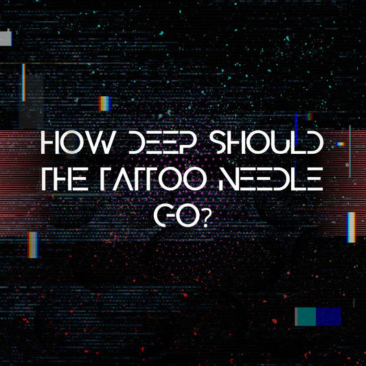 How Deep Should a Tattoo Needle Go? Unveiling the Secrets of Flawless Ink Placement